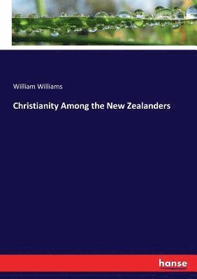 Christianity Among the New Zealanders