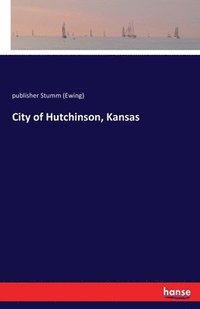 bokomslag City of Hutchinson, Kansas