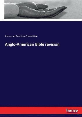 Anglo-American Bible revision 1