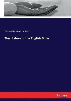 bokomslag The History of the English Bible