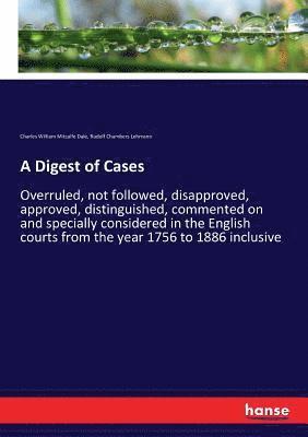 Charles William Mitcalfe Dale, Rudolf Chambers Lehmann - Digest of Cases, Häftad