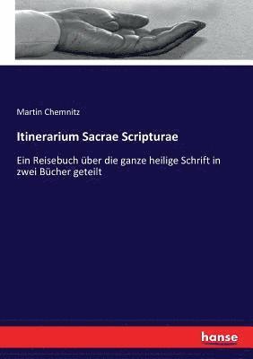Martin Chemnitz - Itinerarium Sacrae Scripturae, Häftad