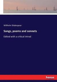 bokomslag Songs, poems and sonnets