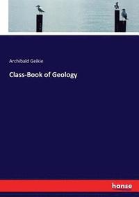 bokomslag Class-Book of Geology