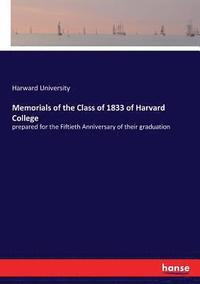 bokomslag Memorials of the Class of 1833 of Harvard College