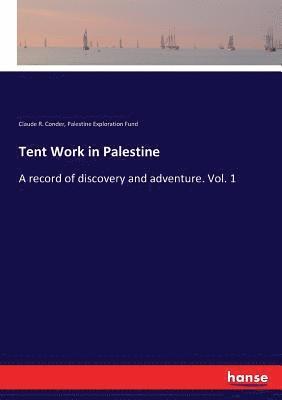 Tent Work in Palestine 1