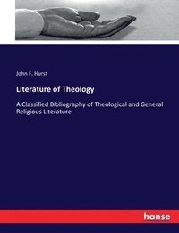 bokomslag Literature of Theology