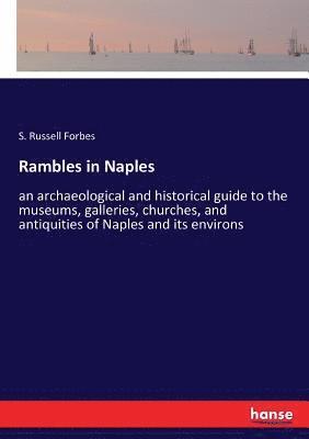 S Russell Forbes, S. Russell Forbes - Rambles in Naples, Häftad