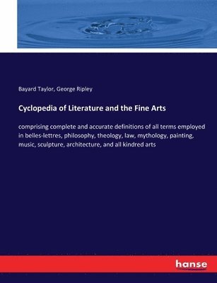 Cyclopedia of Literature and the Fine Arts 1