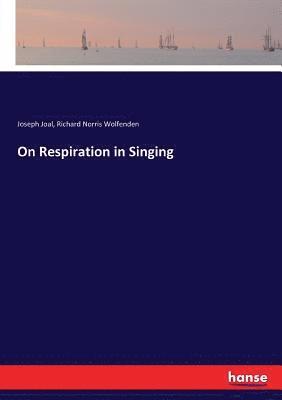 bokomslag On Respiration in Singing