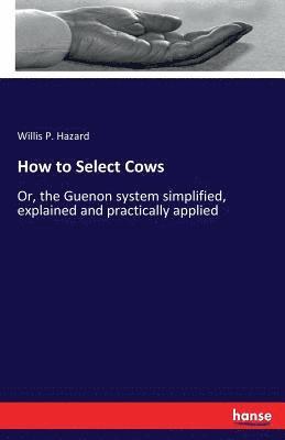 How to Select Cows