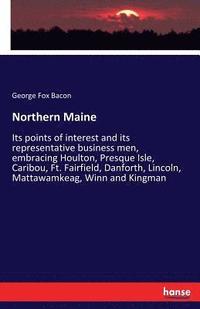 bokomslag Northern Maine