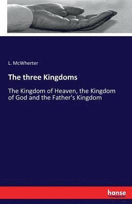 bokomslag The three Kingdoms