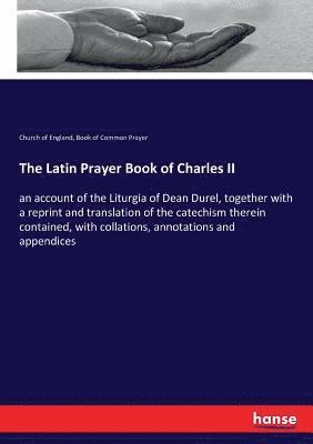 The Latin Prayer Book of Charles II 1