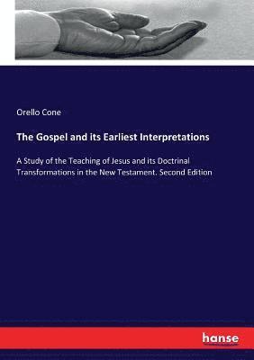Orello Cone - Gospel and its Earliest Interpretations, Häftad