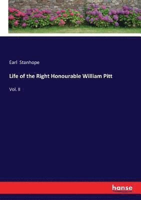 bokomslag Life of the Right Honourable William Pitt