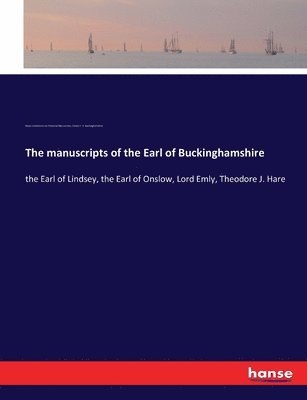 The manuscripts of the Earl of Buckinghamshire 1