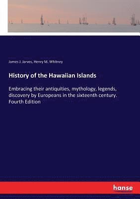 bokomslag History of the Hawaiian Islands