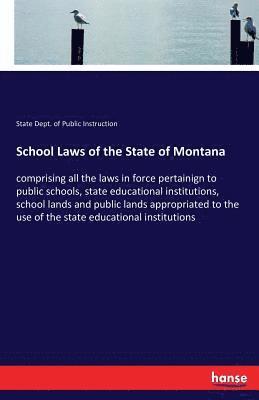 School Laws of the State of Montana 1