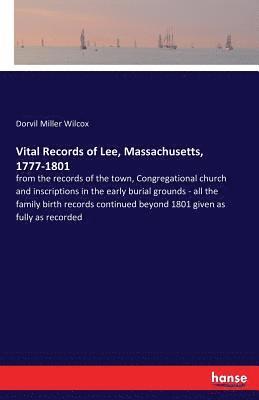 Vital Records of Lee, Massachusetts, 1777-1801 1