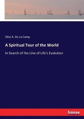 bokomslag A Spiritual Tour of the World