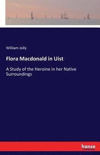 bokomslag Flora Macdonald in Uist