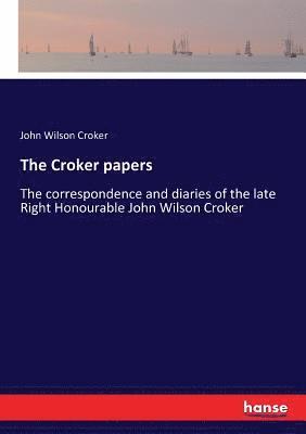 The Croker papers 1