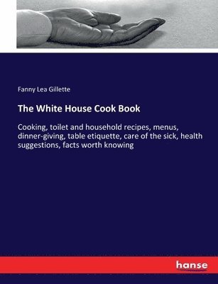 bokomslag White House Cook Book