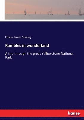 Rambles in wonderland 1