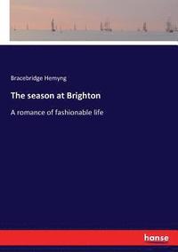 bokomslag The season at Brighton