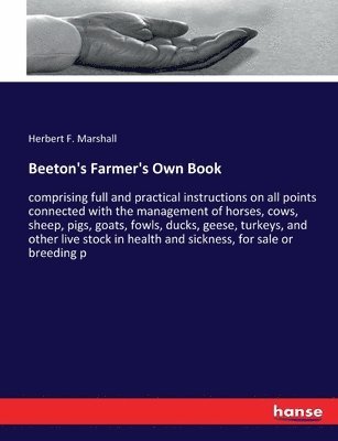 bokomslag Beeton's Farmer's Own Book