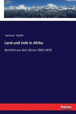 Gerhard Rohlfs - Land und Volk in Afrika, Häftad