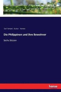 bokomslag Die Philippinen und ihre Bewohner