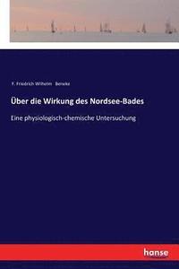 bokomslag ber die Wirkung des Nordsee-Bades