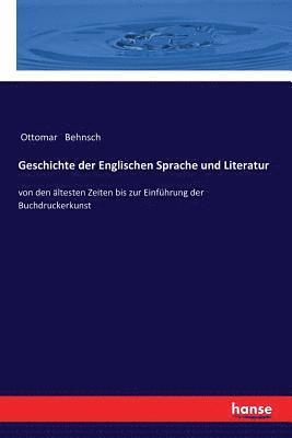 bokomslag Geschichte der Englischen Sprache und Literatur