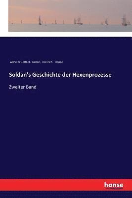 bokomslag Soldan's Geschichte der Hexenprozesse