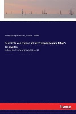 bokomslag Geschichte von England seit der Thronbesteigung Jakob's des Zweiten