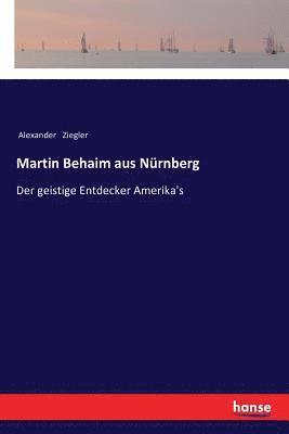 Martin Behaim aus Nürnberg