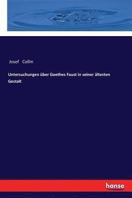 bokomslag Untersuchungen ber Goethes Faust in seiner ltesten Gestalt