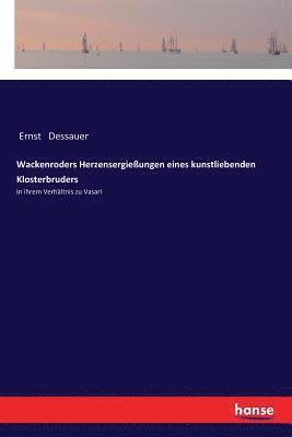 bokomslag Wackenroders Herzensergießungen eines kunstliebenden Klosterbruders