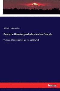 bokomslag Deutsche Literaturgeschichte in einer Stunde