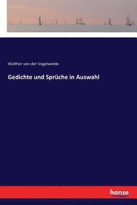 Walther Von Der Vogelweide, Walther von der Vogelweide, Walther Von Der Vogelweide - Gedichte und Sprüche in Auswahl, Häftad