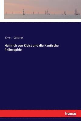 bokomslag Heinrich von Kleist und die Kantische Philosophie