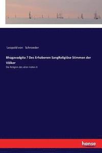 bokomslag Bhagavadgita - Des Erhabenen SangReligise Stimmen der Vlker