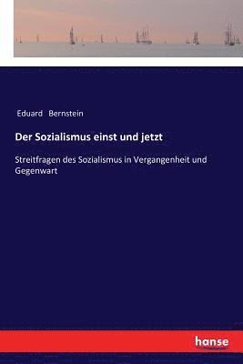 Der Sozialismus einst und jetzt 1