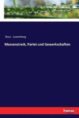 bokomslag Massenstreik, Partei und Gewerkschaften