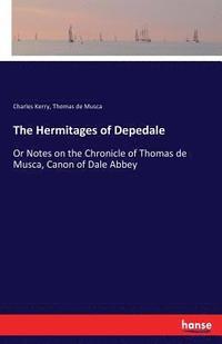 bokomslag The Hermitages of Depedale