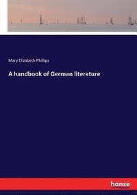 bokomslag A handbook of German literature