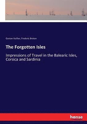 Gaston Vuillier, Frederic Breton - Forgotten Isles, Häftad