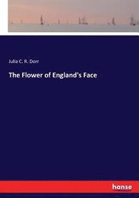 bokomslag The Flower of England's Face
